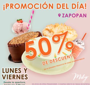 Promoción válida todos los lunes y viernes en nuestras sucursales de Zapopan, desde la hora de apertura, hasta las 2:00 pm